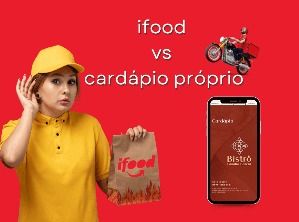 Um moça com a mão na orelha escutando conselhos com um pacote de entrega de comida na mão escrito ifood. Com um cardápio digital próprio e um moto boy na cena com a frase escrita. Ifood Vs Cardápio próprio.